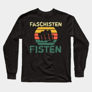 Faschisten Fisten Shirt Gegen Rassismus und Anti AFD Nazis Long Sleeve T-Shirt